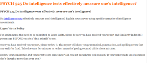 PSYCH 525 Do intelligence tests effectively measure one’s intelligence