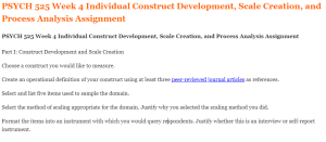 PSYCH 525 Week 4 Individual Construct Development, Scale Creation, and Process Analysis Assignment