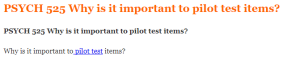 PSYCH 525 Why is it important to pilot test items