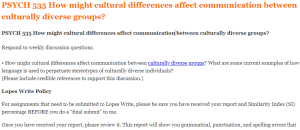 PSYCH 535 How might cultural differences affect communication between culturally diverse groups
