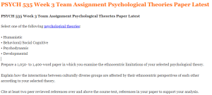 PSYCH 535 Week 3 Team Assignment Psychological Theories Paper Latest