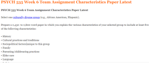 PSYCH 535 Week 6 Team Assignment Characteristics Paper Latest