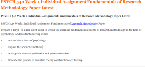 PSYCH 540 Week 1 Individual Assignment Fundamentals of Research Methodology Paper Latest