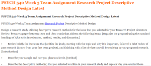 PSYCH 540 Week 3 Team Assignment Research Project Descriptive Method Design Latest