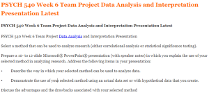 PSYCH 540 Week 6 Team Project Data Analysis and Interpretation Presentation Latest