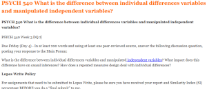 PSYCH 540 What is the difference between individual differences variables and manipulated independent variables