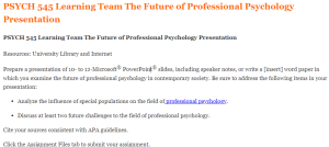 PSYCH 545 Learning Team The Future of Professional Psychology Presentation