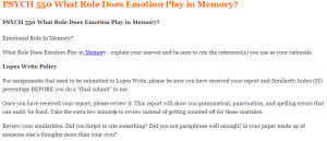 PSYCH 550 What Role Does Emotion Play in Memory