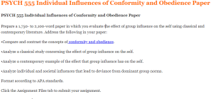 PSYCH 555 Individual Influences of Conformity and Obedience Paper