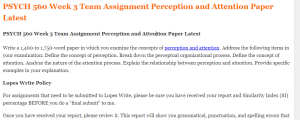 PSYCH 560 Week 3 Team Assignment Perception and Attention Paper Latest