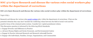 SOC-372-O500 Research and discuss the various roles social workers play within the department of corrections