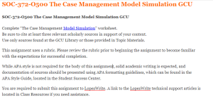 SOC-372-O500 The Case Management Model Simulation GCU