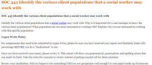 SOC 445 Identify the various client populations that a social worker may work with