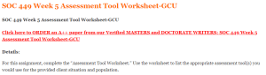 SOC 449 Week 5 Assessment Tool Worksheet-GCU