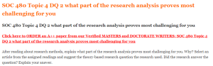 SOC 480 Topic 4 DQ 2 what part of the research analysis proves most challenging for you