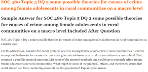 SOC 480 Topic 5 DQ 2 some possible theories for causes of crime among female adolescents in rural communities on a macro level