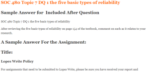 SOC 480 Topic 7 DQ 1 the five basic types of reliability