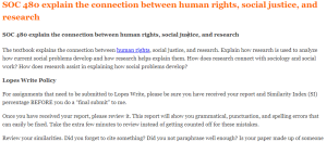 SOC 480 explain the connection between human rights, social justice, and research