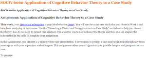 SOCW 6060 Application of Cognitive Behavior Theory to a Case Study