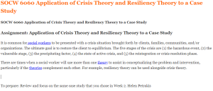 SOCW 6060 Application of Crisis Theory and Resiliency Theory to a Case Study