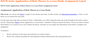 SOCW 6060 Application of Role Theory to a Case Study Assignment Latest