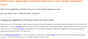 SOCW 6060 Application of Systems Theory to a Case Study Assignment Latest