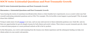 SOCW 6060 Existential Questions and Post-Traumatic Growth