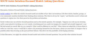 SOCW 6060 Solution-Focused Model Asking Questions