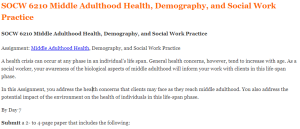 SOCW 6210 Middle Adulthood Health, Demography, and Social Work Practice