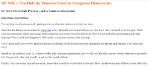 SU WK 1 The Debate Process Used in Congress Discussion