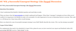 SU WK 3 Successful Emergent Strategy Like Paypal Discussion