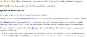 SU WK 4 The Most Common Pervasive Developmental Disorders Project