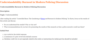 Understandability Burnout in Modern Policing Discussion