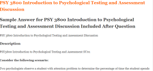 PSY 3800 Introduction to Psychological Testing and Assessment Discussion