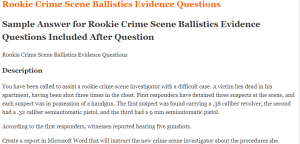 Rookie Crime Scene Ballistics Evidence Questions