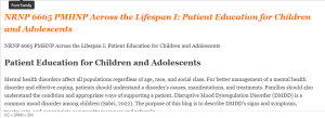 NRNP 6665 PMHNP Across the Lifespan I Patient Education for Children and Adolescents
