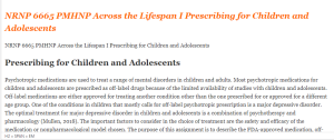 NRNP 6665 PMHNP Across the Lifespan I Prescribing for Children and Adolescents