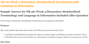 NR 361 Week 3 Discussion Standardized Terminology and Language in Informatics