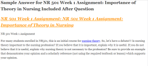 NR 501 Week 1 Assignment Importance of Theory in Nursing