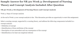 NR 501 Week 3 Development of Nursing Theory and Concept Analysis