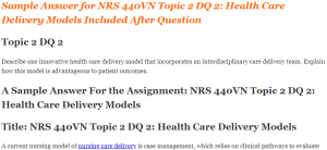 NRS 440VN Topic 2 DQ 2 Health Care Delivery Models