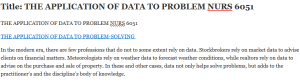 THE APPLICATION OF DATA TO PROBLEM NURS 6051