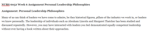 NURS 6052 Week 6 Assignment Personal Leadership Philosophies 