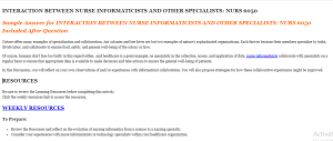 INTERACTION BETWEEN NURSE INFORMATICISTS AND OTHER SPECIALISTS NURS 6050