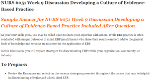 NURS 6051 Week 9 Discussion Developing a Culture of Evidence-Based Practice