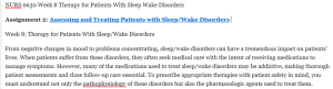NURS 6630 Week 8 Therapy for Patients With Sleep Wake Disorders