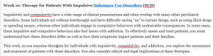 NURS 6630 Week 10 Therapy for Patients With Impulsive Substance Use Disorders (SUD)