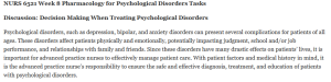 NURS 6521 Week 8 Pharmacology for Psychological Disorders Tasks